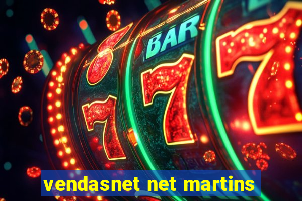 vendasnet net martins